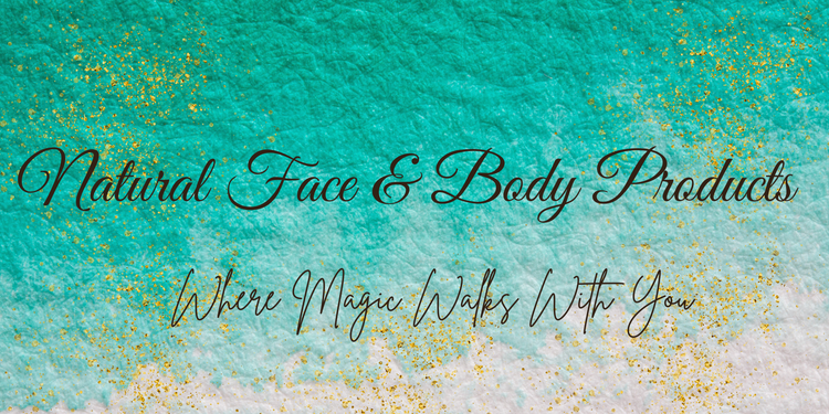Natural Face and Body Products
